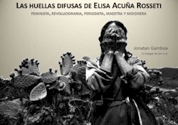 Las huellas difusas de Elisa Acuña Rosseti